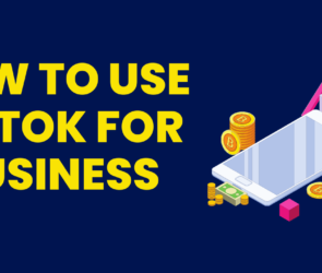 How to Use TikTok for Business