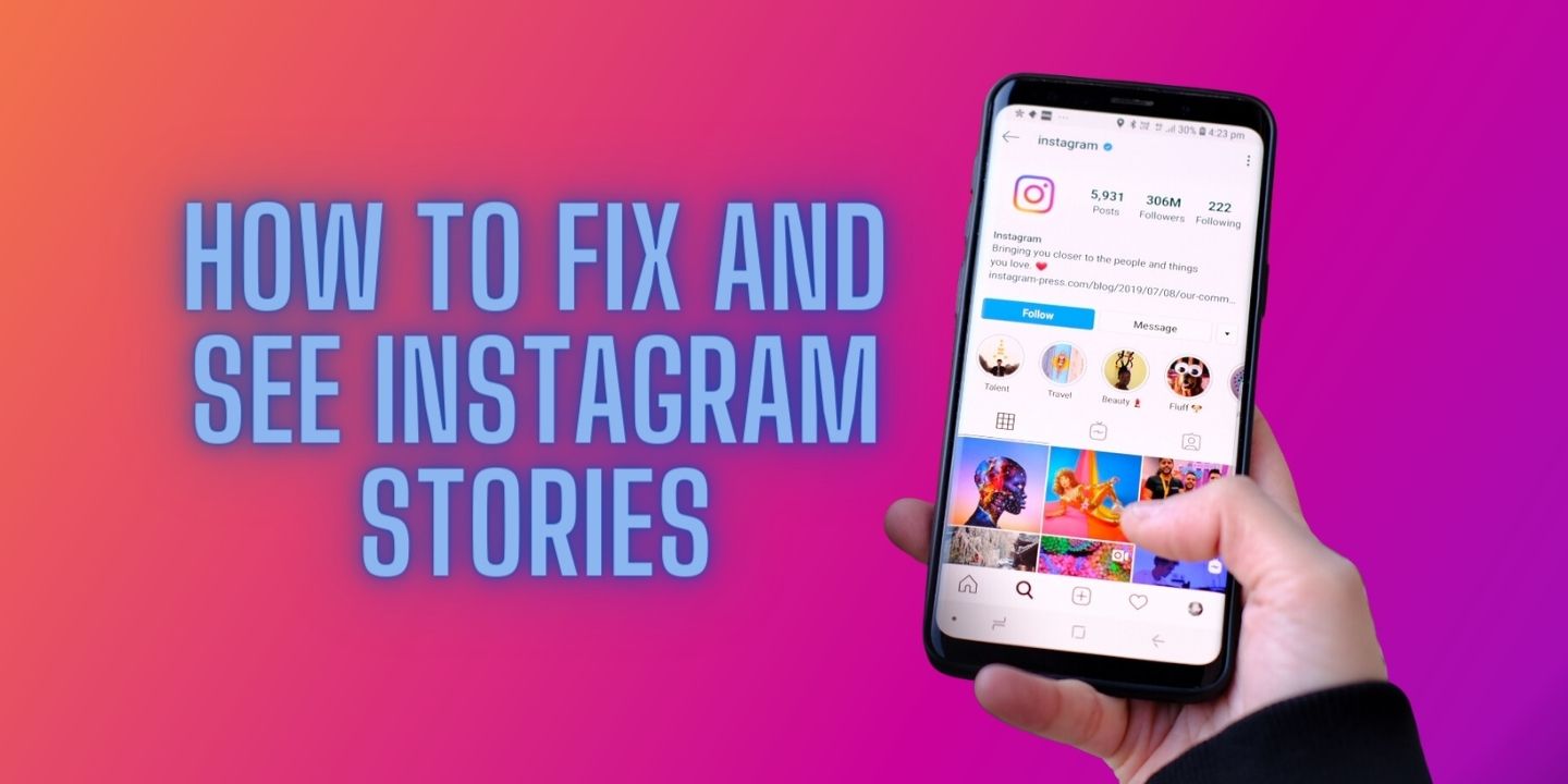 How To Fix and See Instagram stories
