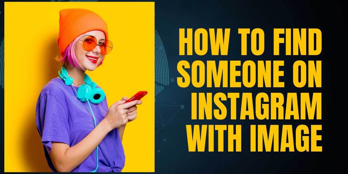 How To Find someone on instagram with image