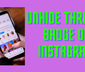 How To Unhide Threads Badge on Instagram