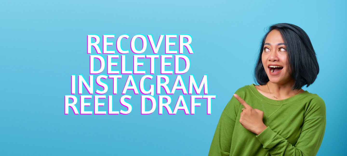 How To Recover Deleted instagram reels draft