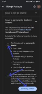Fill the boxes and then click on 'Delete my content' to delete a YouTube account on mobile.