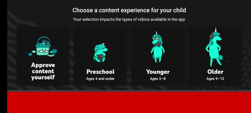 In the process to activate YouTube kids, you need select your child age.