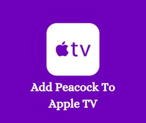 How To Add Peacock To Apple TV