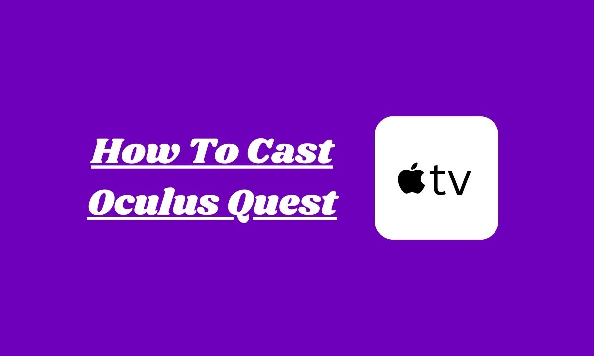 Oculus Quest To your Apple TV