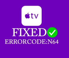 How To Fix Apple TV Error Code N64