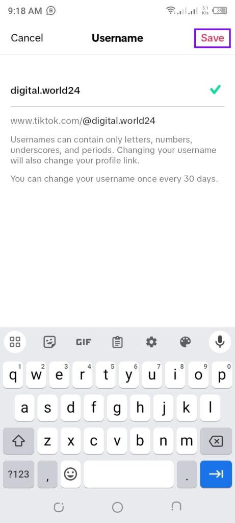 Enter username and press save button to change username on TikTok